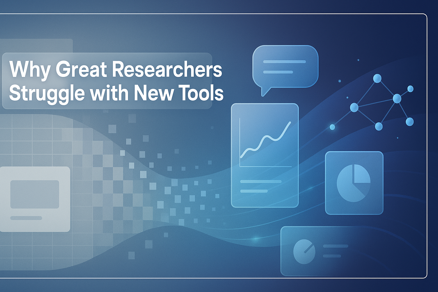 Why Great Researchers Struggle with New Tools (And Why That's About to Change Everything)